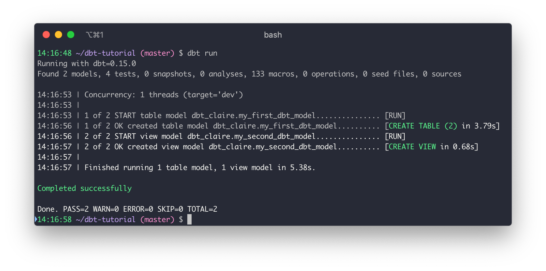 A successful dbt run command A successful dbt run command
